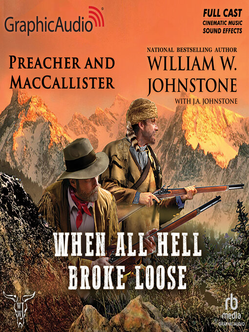 Title details for When All Hell Broke Loose [Dramatized Adaptation] by William W. Johnstone - Available